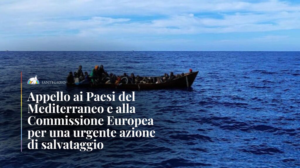 Naufrágio de migrantes: o apelo de Sant'Egidio aos países do Mediterrâneo e à Comissão Europeia para uma ação de resgate urgente