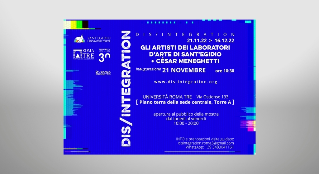 La mostra DIS/INTEGRATION arriva a Roma Tre, in occasione dei 30 anni dell'università. Inaugurazione il 21 novembre ore 10.30