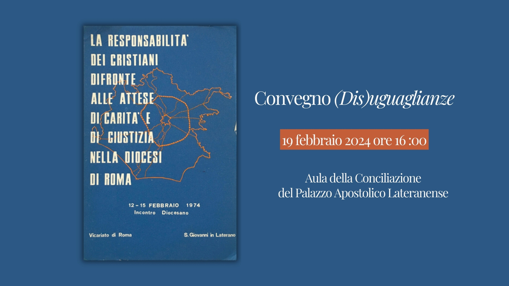A cinquant'anni dal convegno del Febbraio '74, in Laterano il 19 febbraio il convegno  "(Dis)uguaglianze"