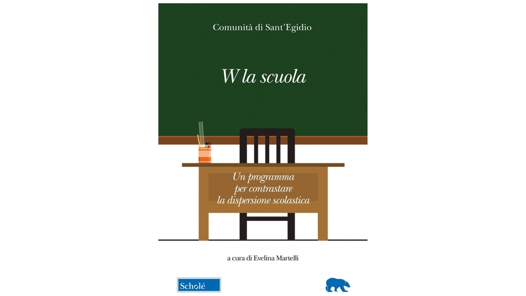 "W la Scuola". Un libro sul programma di Sant'Egidio per contrastare la dispersione scolastica